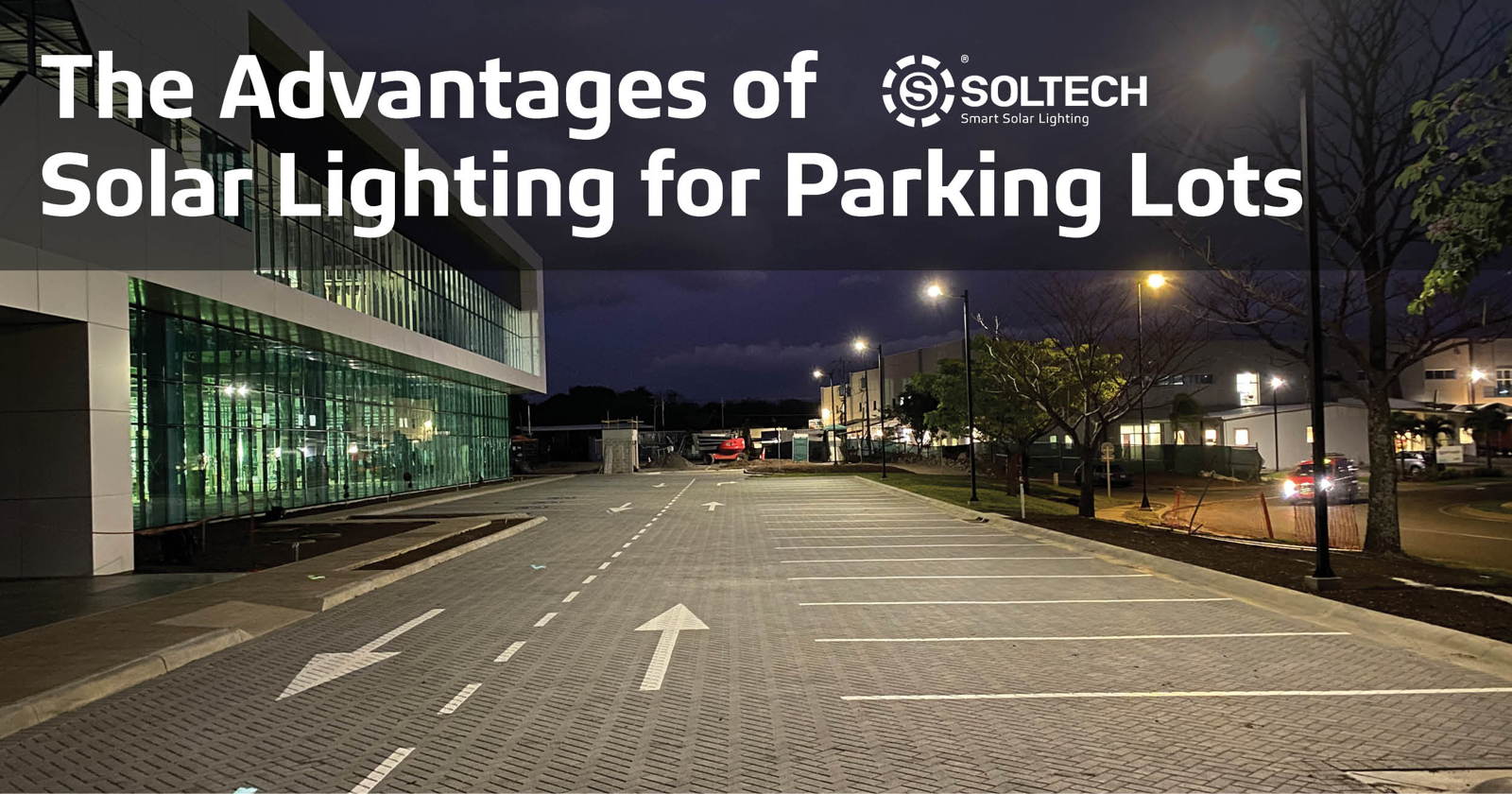 The blog tile for "The Advantages of Solar Lighting for Parking Lots." It shows a parking lot lit by solar area lights.